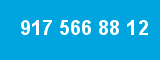 917 566 88 12